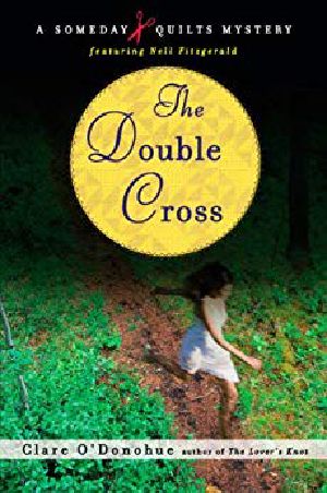 [Someday Quilts Mysteries 03] • The Double Cross #3